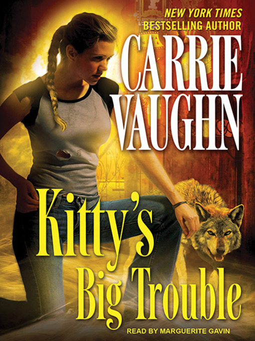 Title details for Kitty's Big Trouble by Carrie Vaughn - Available